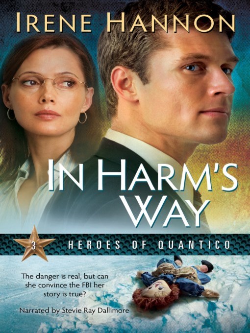 Title details for In Harm's Way by Irene Hannon - Wait list